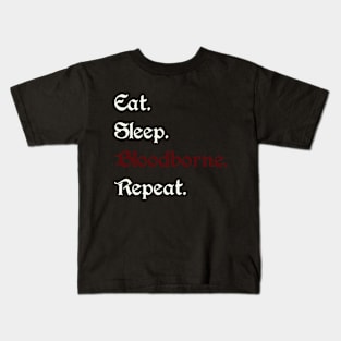 Eat Sleep Bloodborne Kids T-Shirt